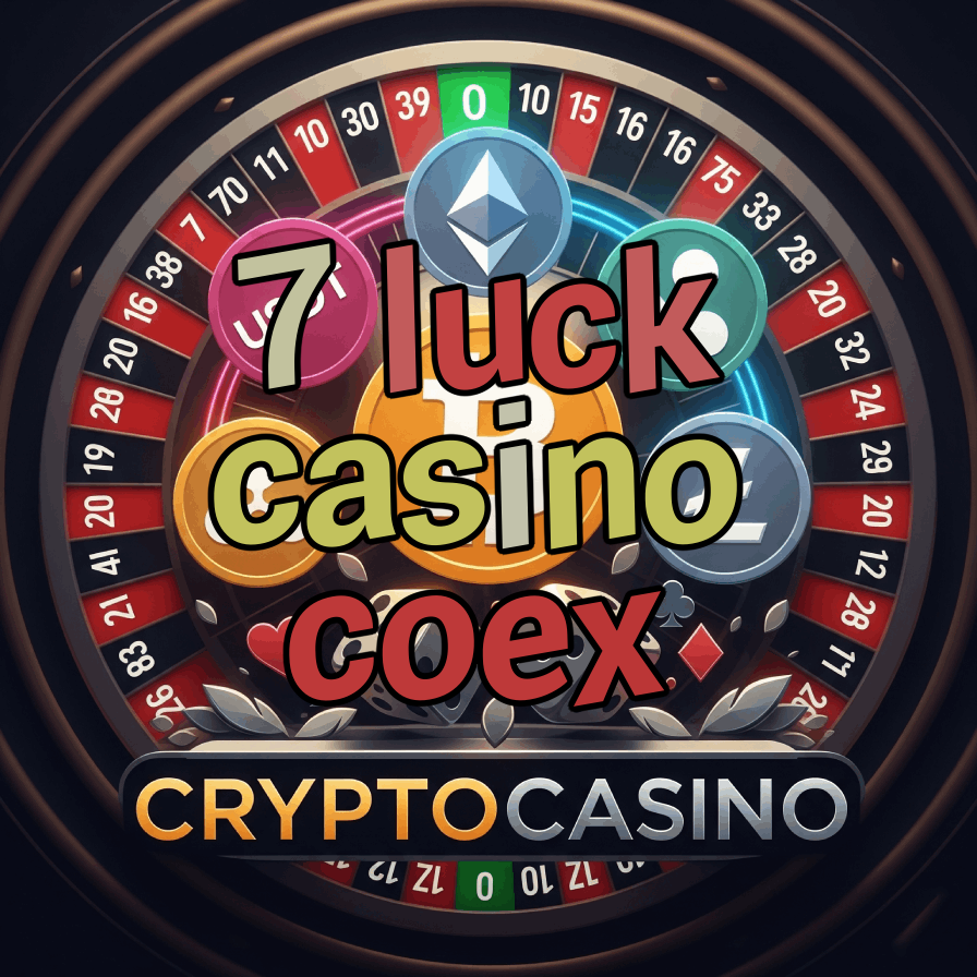 7 Luck Casino Coex - Seoul's Casino Resort